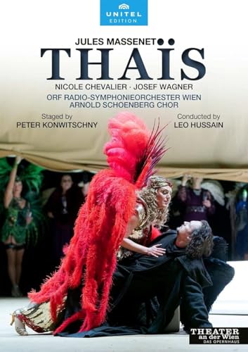 Massenet: Thaïs [Theater an der Wien, 2021] von Unitel Edition
