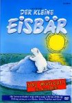 Der kleine Eisbär - Die Live-DVD zum Musical Der kleine Eisbär - Die Live-DVD zum Musical von Universal/Music/DVD