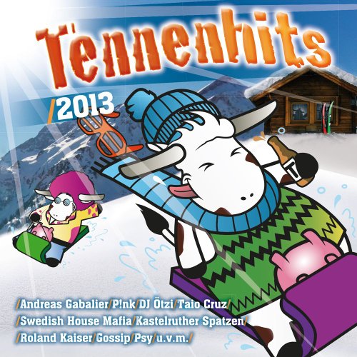 Tennenhits 2013 von Universal (Universal Music Austria)