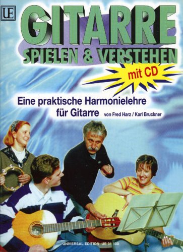 Gitarre Spielen und verstehen (+CD) - Die praktische Harmonielehre von Fred Harz und Karl Bruckner - Noten/Sheet Music von Universal Edition