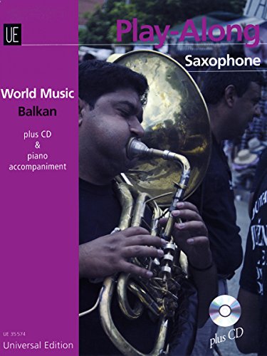 UNIVERSAL EDITION BALKAN PLAY ALONG - SAXOPHONE + CD Noten Pop, Rock, .... Musik aus aller Welt UNIVERSAL EDITION BALKAN PLAY ALONG - SAXOPHONE + CD Noten Pop, Rock, .... Musik aus aller Welt von Universal Edition
