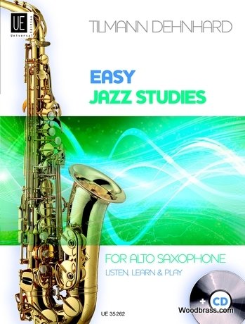 UNIVERSAL EDITION DEHNHARD T. - EASY JAZZ STUDIES + CD - SAXOPHONE ALTO Theorie und Pedagogik Saxophon von Universal Edition