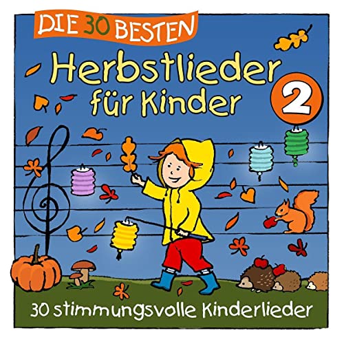 Die 30 Besten Herbstlieder Für Kinder 2 von UNIVERSAL MUSIC GROUP