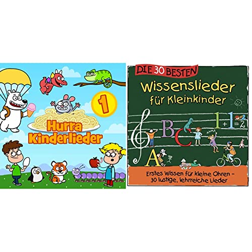 Hurra Kinderlieder 1 & Die 30 besten Wissenslieder für Kleinkinder - erstes Wissen für kleine Ohren von Universal Family Entertai