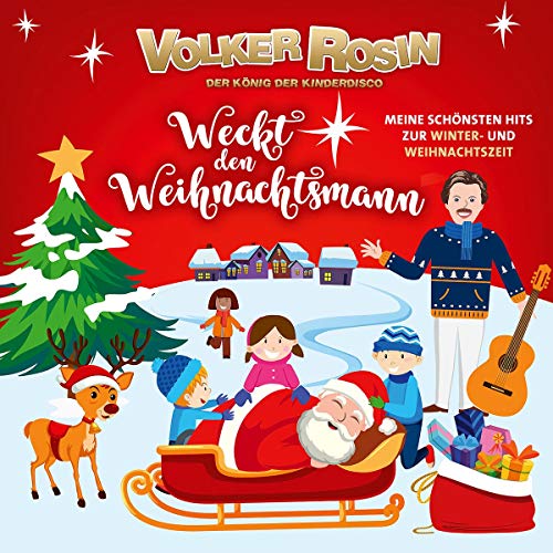 Weckt den Weihnachtsmann - Meine schönsten Hits zur Winter- und Weihnachtszeit von UNIVERSAL MUSIC GROUP