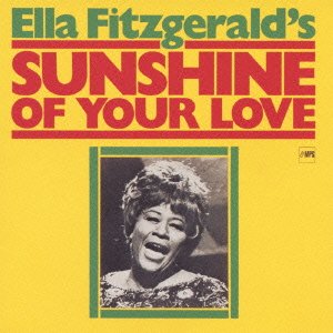 Ella Fitzgerald - Sunshine Of Your Love [Japan LTD CD] UCCM-9283 von Universal Japan