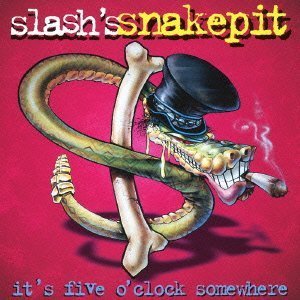 It's Five O'Clock Somewhere by Slash's Snakepit [Music CD] von Universal Japan