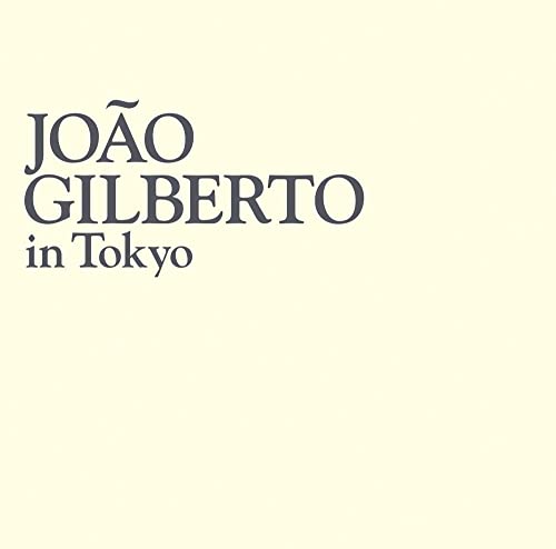 Joao Gilberto In Tokyo - SHM-CD von Universal Japan
