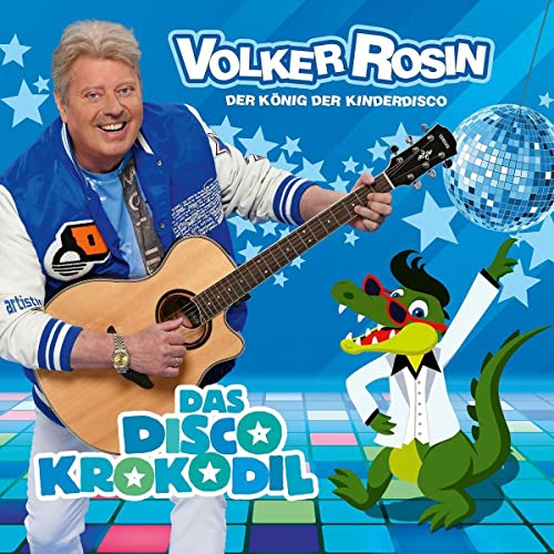 Das Disco Krokodil (Volker Rosin) von Universal Music; Karussell