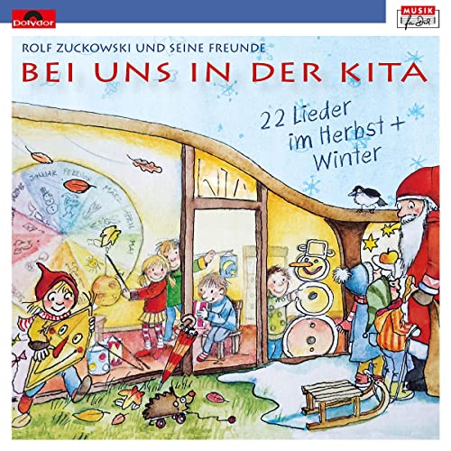 Bei Uns in der Kita-22 Lieder im Herbst & Winter von Universal Music; Musik FÃ¼r Dich