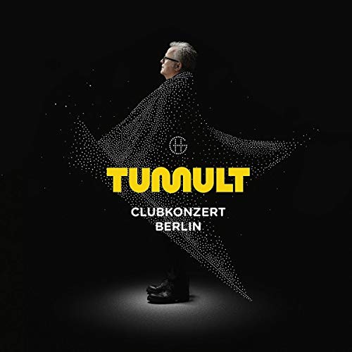 Tumult Clubkonzert Berlin Tumult Clubkonzert Berlin von UNIVERSAL MUSIC GROUP
