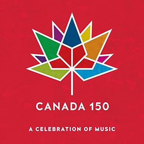 Canada 150: Now / Next / Various von Universal Music Canada