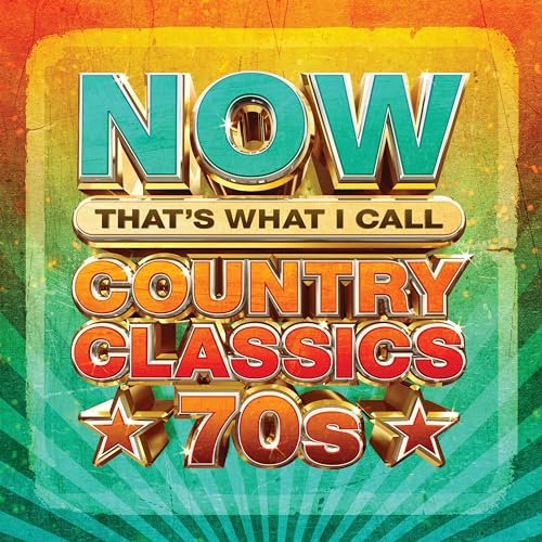 NOW Country Classics '70s von UNIVERSAL MUSIC GROUP