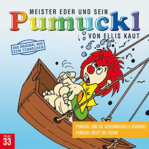 33: Pumuckl und die geheimnisvolle Schaukel / Pumuckl hütet die Fische von Universal Music Family Entertainment GmbH