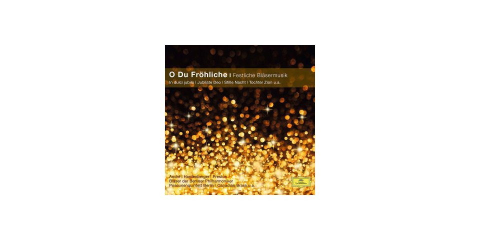 Universal Music GmbH Hörspiel-CD Classical Choice: O du fröhliche - Festl. Bläsermusik von Universal Music GmbH