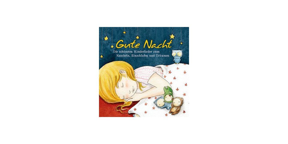 Universal Music GmbH Hörspiel-CD Gute Nacht - Schönste Kinderlieder zum Einschlafen, 1 Audio-CD von Universal Music GmbH