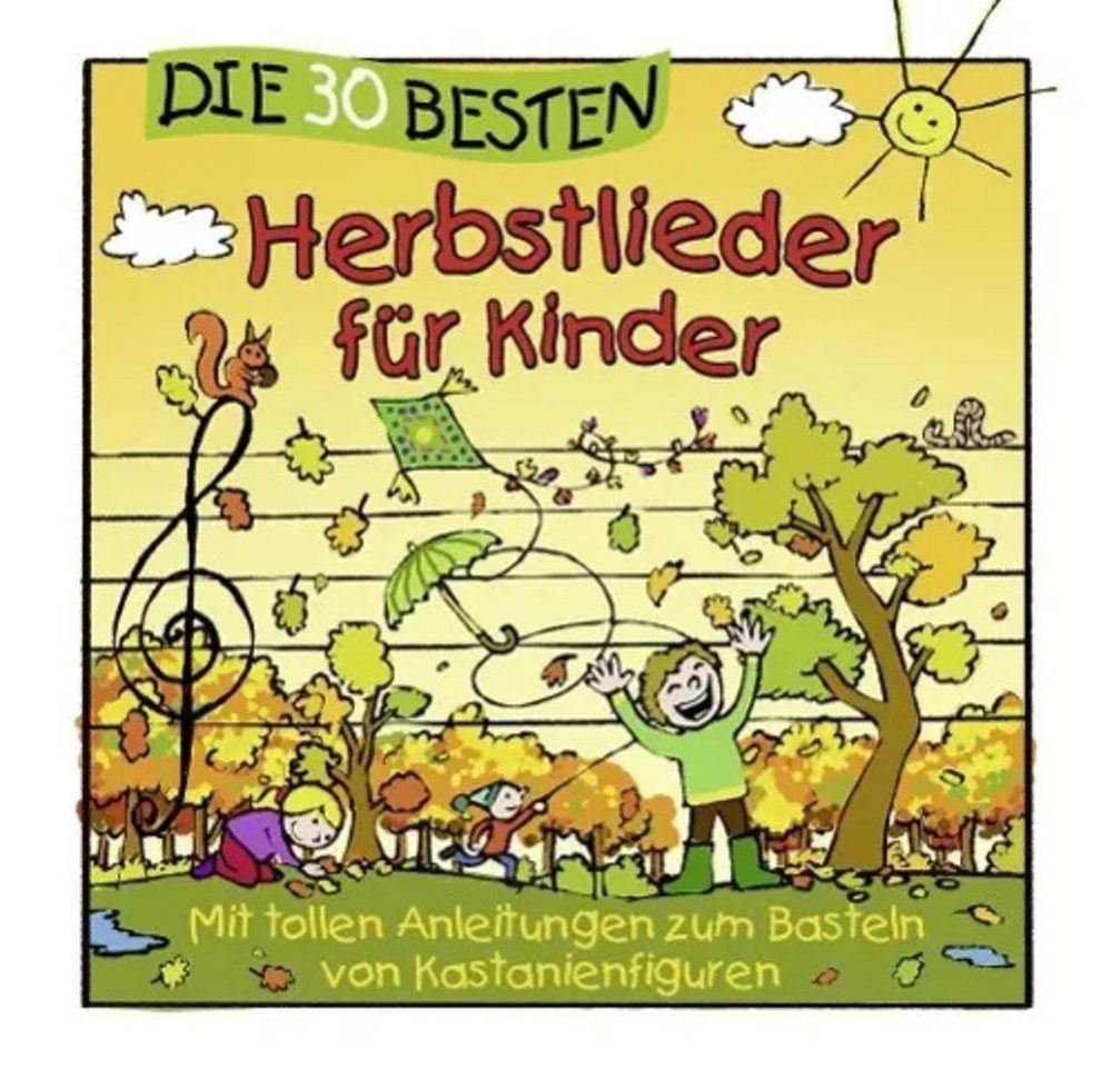 Universal Music GmbH Hörspiel Die 30 besten Herbstlieder für Kinder Universal Music GmbH Hörspiel Die 30 besten Herbstlieder für Kinder von Universal Music GmbH