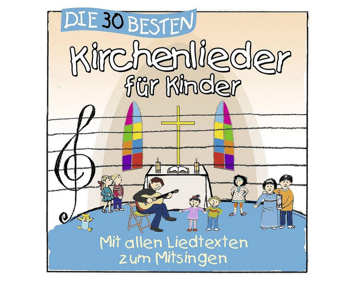Universal Music GmbH Hörspiel Die 30 besten Kirchenlieder für Kinder Universal Music GmbH Hörspiel Die 30 besten Kirchenlieder für Kinder von Universal Music GmbH
