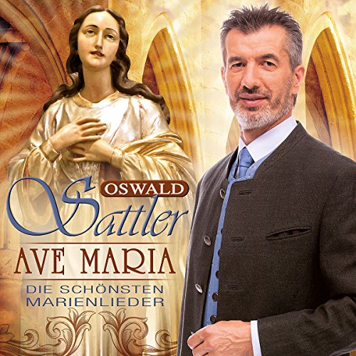 Ave Maria - Die schönsten Marienlieder Ave Maria - Die schönsten Marienlieder von Koch