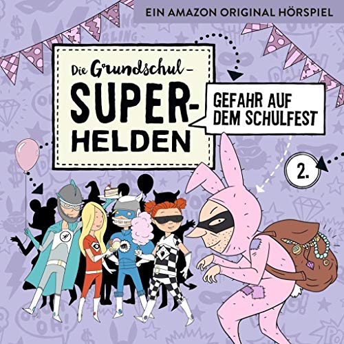 Folge 2: Gefahr auf dem Schulfest Folge 2: Gefahr auf dem Schulfest von UNIVERSAL MUSIC GROUP