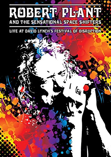 Robert Plant And The Sensational Space Shifters - Live At David Lynch's Festival Of Disruption von Eagle Rock