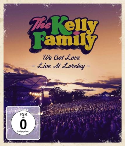 The Kelly Family - We Got Love - Live At Loreley [Blu-ray] von UNIVERSAL MUSIC GROUP