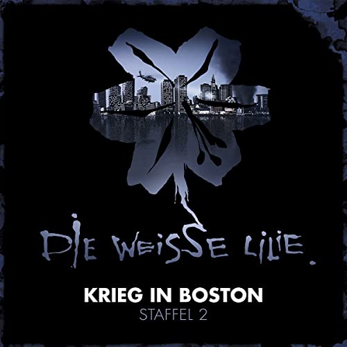 Die Weisse Lilie - Staffel 2: Krieg in Boston (3-CD Box) von Universal Music