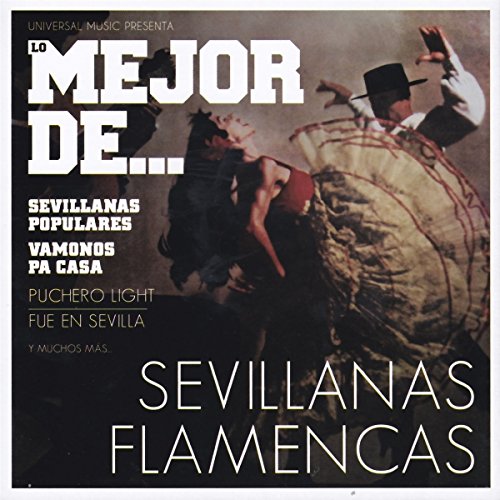 Lo Mejor de...Sevillanas Flamencas von Universal Music