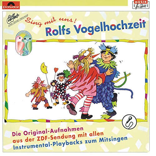 Rolfs Vogelhochzeit - Sing mit uns Rolfs Vogelhochzeit - Sing mit uns von UNIVERSAL MUSIC GROUP