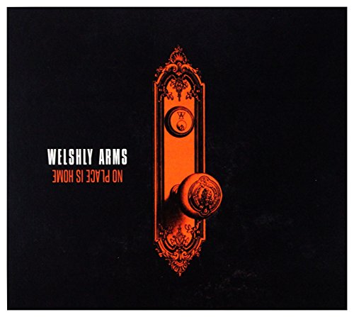 Welshly Arms: No Place Is Home [CD] von Universal Music