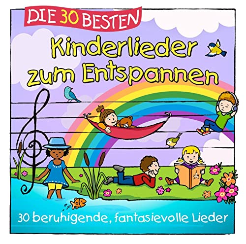 Die 30 besten Kinderlieder zum Entspannen von UNIVERSAL MUSIC GROUP