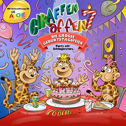 Giraffenaffen 7 – Die Große Geburtstagsfeier (Party mit Schlagerstars) von UNIVERSAL MUSIC GROUP