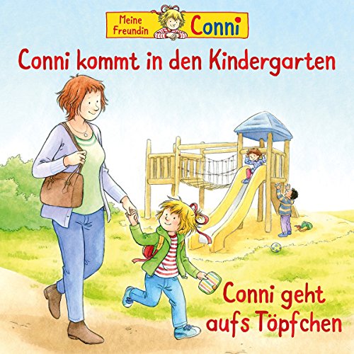 53: Conni Kommt in den Kindergarten / Conni geht aufs Töpfchen von Universal