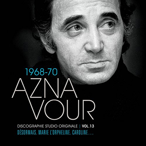 Charles Aznavour - Vol13 Discogr 1968-1970 von Universal
