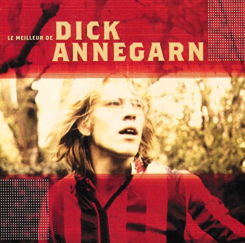 Dick Annegarn - Le Meilleur De Dick Annegarn - Le Meilleur De von Polydor