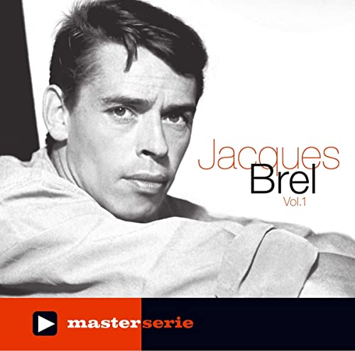 Jacques Brel - Master Serie Vol.1 Jacques Brel - Master Serie Vol.1 von Barclay