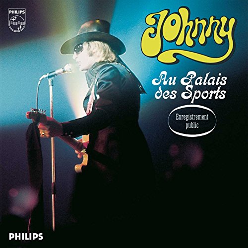 Johnny Hallyday - Palais Des Sports 69 Johnny Hallyday - Palais Des Sports 69 von Universal