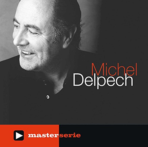 Michel Delpech - Master Serie Michel Delpech - Master Serie von UNIVERSAL