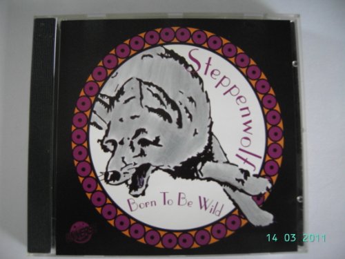 Born to be wild Steppenwolf CD Born to be wild Steppenwolf CD von Universe