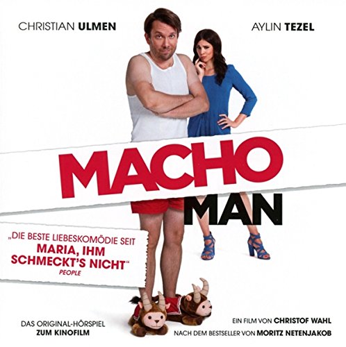 Macho Man-das Hörspiel Zum Kinofilm Macho Man-das Hörspiel Zum Kinofilm von Universum Film GmbH