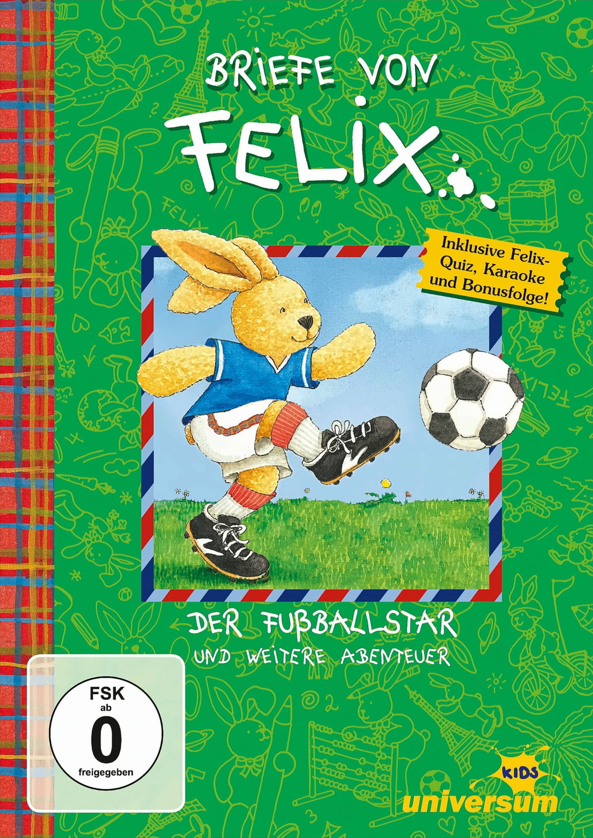 Briefe von Felix: Der Fußballstar und weitere Abenteuer Briefe von Felix: Der Fußballstar und weitere Abenteuer