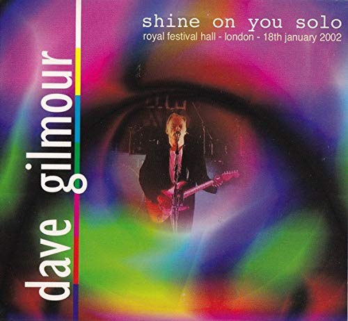 Shine On You Solo London 2002 (2 Cd Digipack) von Unknow