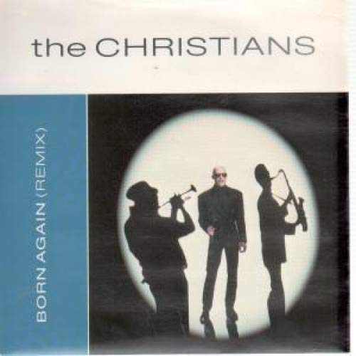 BORN AGAIN 7 INCH (7" VINYL 45) UK ISLAND 1987 [Vinyl] Christians von Unknown