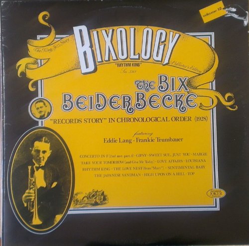 Bix Biederbecke Bixology Vol 12. VINYL LP. VG+/VG von Unknown