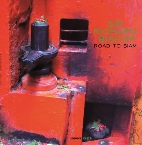 Bishop, Sir Richard : Road to Siam [Vinyl LP] von Unrock