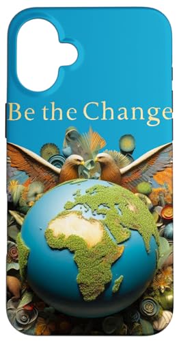 Be the Change: Eine bessere Welt beginnt bei dir Hülle für iPhone 16 Plus von UnusedPerspective_design