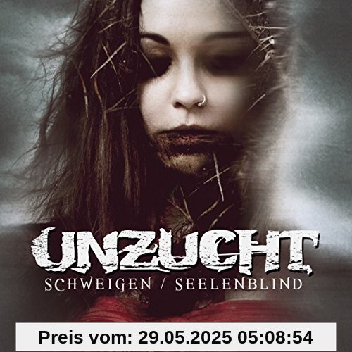 Schweigen/Seelenblind Schweigen/Seelenblind von Unzucht