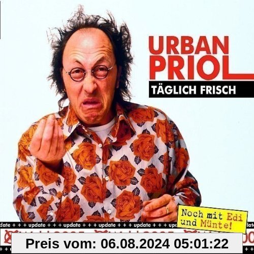 Täglich Frisch,Update zur Wahl 2005 von Urban Priol