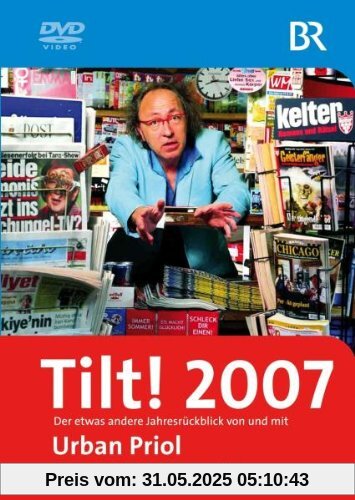 Tilt! Jahresrückblick 2007 - Urban Priol Tilt! Jahresrückblick 2007 - Urban Priol von Urban Priol