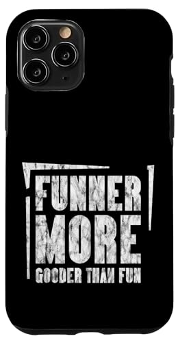 Funner More Gooder Than Fun Witziger Grammatikwitz ---- Hülle für iPhone 11 Pro Funner More Gooder Than Fun Witziger Grammatikwitz ---- Hülle für iPhone 11 Pro von Urkomischer Grammatikhumor